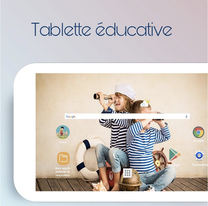 tablette éducative adaptée pour chaque âge